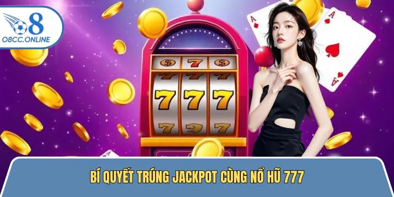 Kinh nghiệm quay slot 777 không bao giờ thua